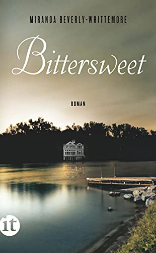 Bittersweet: Roman | Die perfekte Urlaubslektüre für den Sommer (insel taschenbuch)