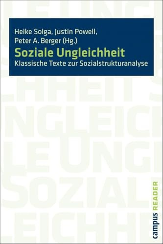 Soziale Ungleichheit: Klassische Texte zur Sozialstrukturanalyse (Campus Reader)