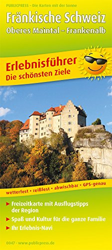 Fränkische Schweiz - Oberes Maintal - Frankenalb: Erlebnisführer mit Informationen zu Freizeiteinrichtungen auf der Kartenrückseite, wetterfest, reißfest, GPS-genau. 1:130000 (Erlebnisführer: EF)