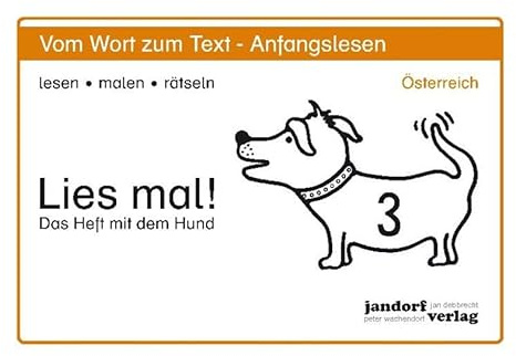 Lies mal! Heft 3 (Österreich): Vom Wort zum Text - Anfangslesen (Ausgabe für Österreich)