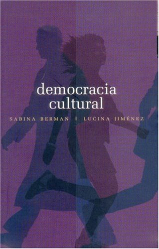 Democracia Cultural/ Cultural Democracy: Una Conversacin a Cuatro Manos