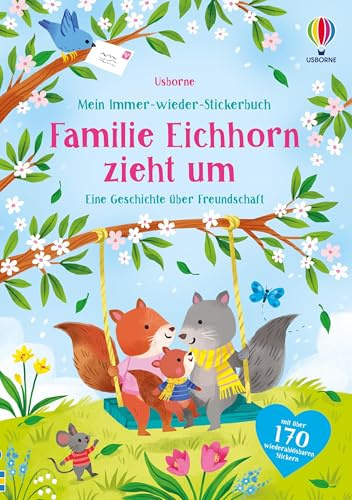 Mein Immer-wieder-Stickerbuch: Familie Eichhorn zieht um: Stickerheft mit über 170 wiederablösbaren Stickern – für Kinder ab 3 Jahren (Meine Immer-wieder-Stickerbücher)