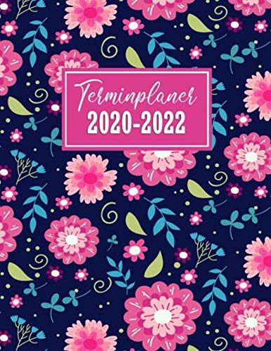 Terminplaner 2020-2022: Zeitplaner und Wochenplaner 2020-2022 | Monatskalender und Tageskalender seit 3 Jahren | Terminkalender, Kalenderbuch und Notizbuch | Januar 2020 bis Dezember 2022