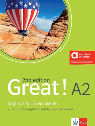Great! A2, 2nd edition – Hybride Ausgabe allango: Englisch für Erwachsene. Kurs- und Übungsbuch mit Audios und Videos inklusive Lizenzschlüssel ... (Great! 2nd edition: Englisch für Erwachsene)