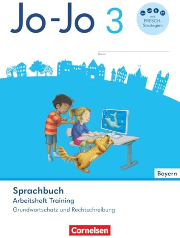 Jo-Jo Sprachbuch 3. Jahrgangsstufe - Grundschule Bayern - Arbeitsheft Training - Grundwortschatz und Rechtschreibung