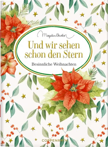 Und wir sehen schon den Stern: Besinnliche Weihnachten: Zum Verschicken und Verschenken (Schöne Grüße)