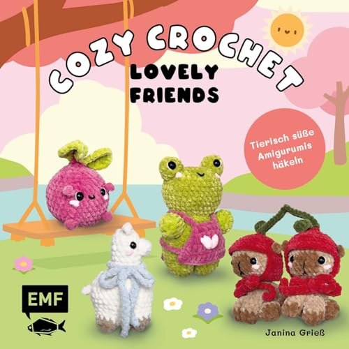 Cozy Crochet – Lovely Friends: Tierisch süße Amigurumis häkeln mit @crochetbyjanina: Für deine kreative Me-Time | Capybara, Frosch, Hase und mehr | ... Anleitungen für Erwachsene und Teens