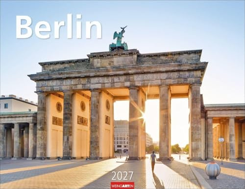 Berlin Kalender 2027: Die Hauptstadt eingefangen in einem großen Fotokalender von namhaften Fotografen. Wandkalender 2027. 44 x 34 cm Querformat