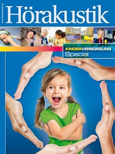 Kinderversorgung-Special: Sonderheft der Zeitschrift Hörakustik