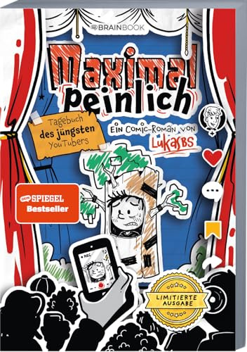 Maximal peinlich: Tagebuch des jüngsten YouTubers (Die Abenteuer von LukasBS, Band 6)