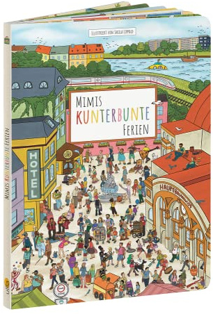Mimis kunterbunte Ferien: Wimmelbuch für Kinder ab 2 Jahren (Mimi Reihe: Wimmelbücher für Inklusion & Vielfalt)