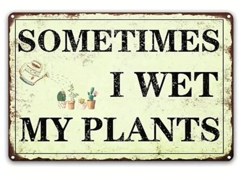 Funny Garden Metal Wall Art, Sometimes I Wet My Plants Metal Signs, Garden Wall Decorations, Retro Decor with Watering Plants Pattern, Signs for Outside Dorm Man Cave Garage