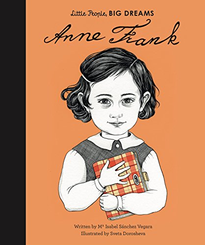 Anne Frank Bloomsbury (Little People, BIG DREAMS)