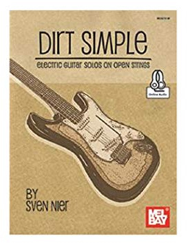 Dirt Simple Electric Guitar Solos on Open Strings: On Open Strings