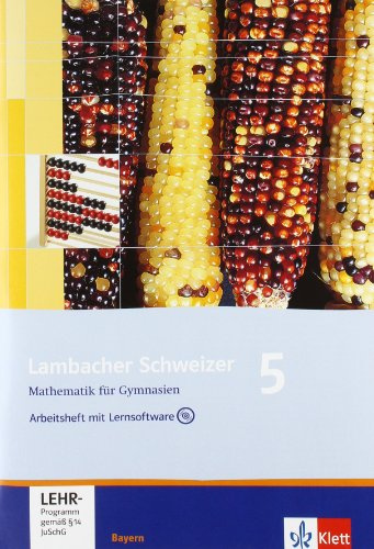 Lambacher Schweizer - Ausgabe für Bayern / Arbeitsheft mit Lernsoftware 5. Schuljahr