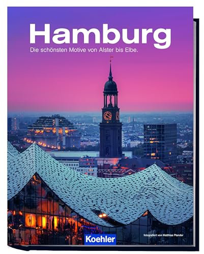 Hamburg: Die schönsten Motive von Alster bis Elbe – The most beautiful scenes from the Alster to the Elbe