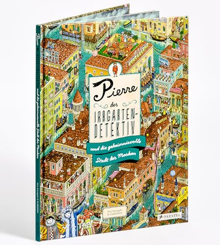 Pierre, der Irrgarten-Detektiv, und die geheimnisvolle Stadt der Masken: XXL-Suchbilderbuch für Kinder ab 6 mit fantastischen Irrgärten zum Rätseln & Knobeln