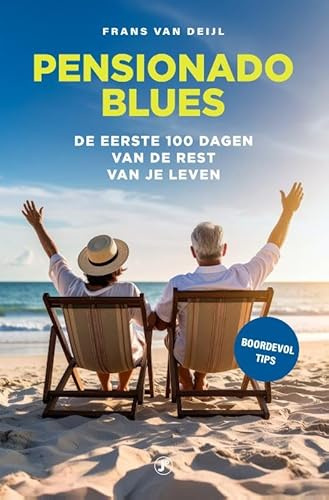 Pensionado Blues: Het grote genieten gaat beginnen