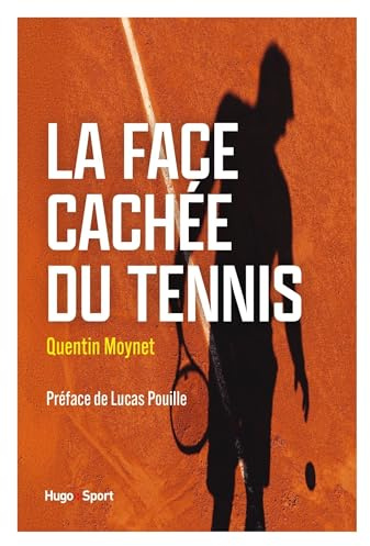 La face cachée du tennis