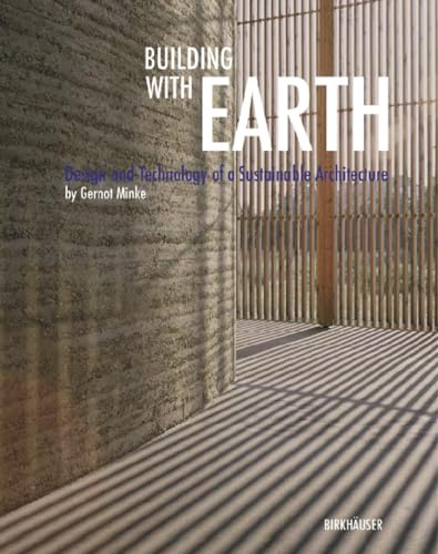 Building with Earth: Design and Technology of a Sustainable Architecture