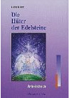 Die Hüter der Edelsteine: Gespräche mit den Engeln und Devas des Mineralreiches / Arbeitsbuch 1