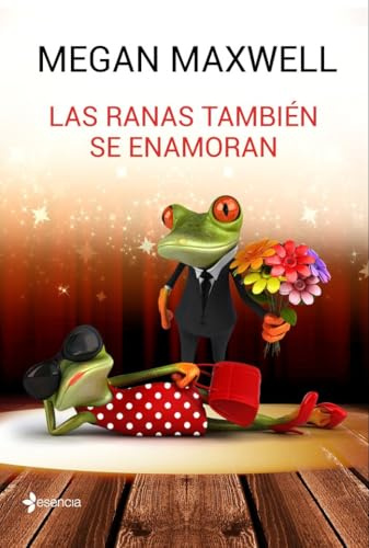 Las ranas también se enamoran (Biblioteca Megan Maxwell)