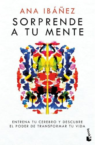 Sorprende a tu mente: Entrena tu cerebro y descubre el poder de transformar tu vida (Vivir Mejor)