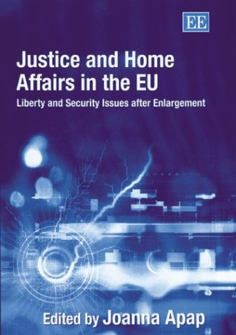 Justice and Home Affairs in the Eu: Liberty and Security Issues after Enlargement