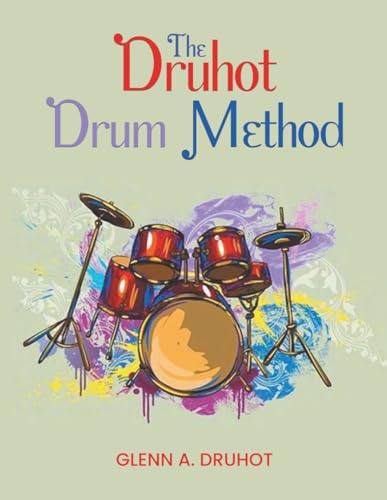 The Druhot Drum Method