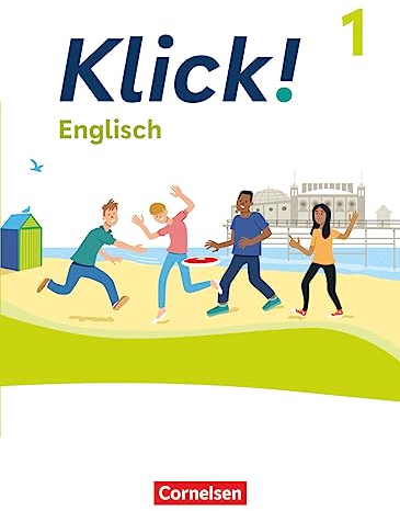 Klick! - Fächerübergreifendes Lehrwerk für Lernende mit Förderbedarf - Englisch - Ausgabe ab 2023 - Band 1: 5. Schuljahr: Schulbuch - Mit digitalen ... - Ausgabe ab 2023, Band 1: 5. Schuljahr)