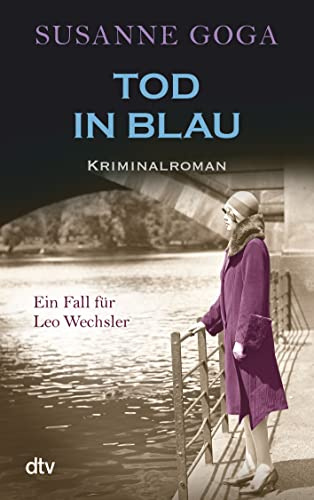 Tod in Blau: Kriminalroman (Leo Wechsler, Band 2)
