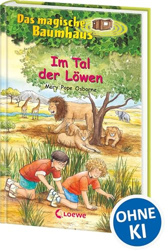 Das magische Baumhaus 11 - Im Tal der Löwen: Entdecke mit Anne und Philipp die Tiere der Savanne! - Kinderbuchklassiker zum Vorlesen und Selberlesen ab 8 Jahren