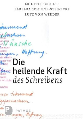 Die heilende Kraft des Schreibens