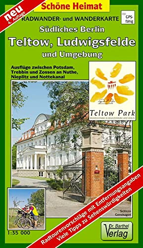 Radwander- und Wanderkarte Südliches Berlin, Teltow, Ludwigsfelde und Umgebung: Ausflüge zwischen Potsdam, Trebbin und Zossen an Nuthe, Nieplitz und ... Nieplitz und Nottekanal (Schöne Heimat)