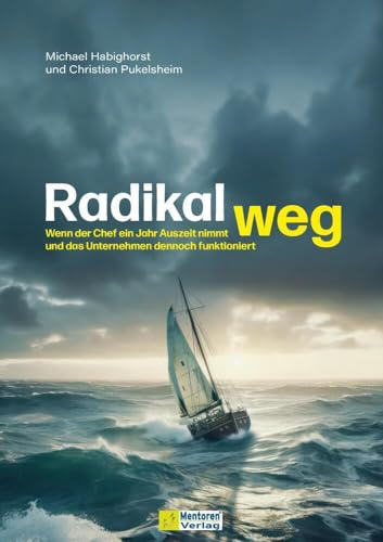 Radikal weg: Wenn der Chef ein Jahr Auszeit nimmt und das Unternehmen dennoch funktioniert