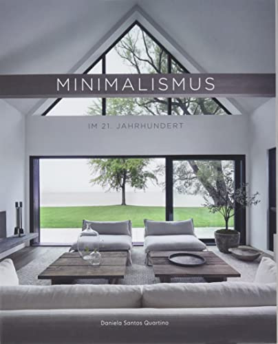 Minimalismus im 21. Jahrhundert