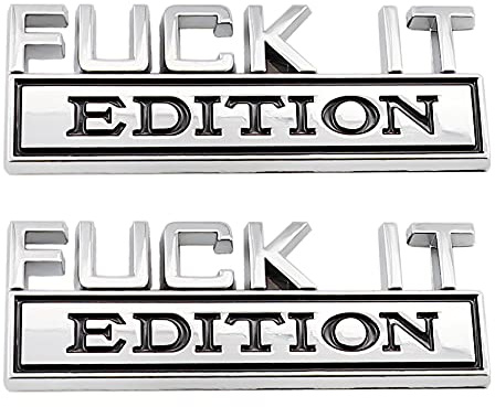 CARRUN 2 Pcs Fuck IT Edition Emblem Car Side Rear Front Hood Trunk Door Badge 3D Decal Sticker Fit for F 150 F250 F350 Silverdo 1500 2500 Sierra GMC Chevy Car Truck SUV Silver Black CR 2FI