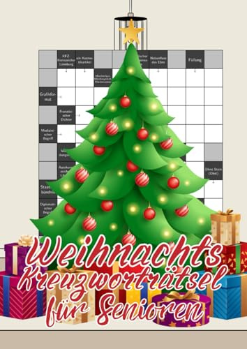 Weihnachts-Kreuzworträtsel für Senioren: Das Großdruck Kreuzworträtselbuch für clevere Omas und Opas