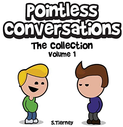 Pointless Conversations: The Collection - Volume 1: Superheroes, Doctor Emmett Brown and Lightbulbs & Civilisation