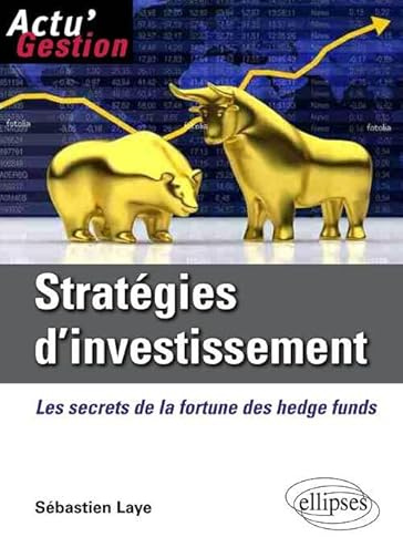 Stratégies d'Investissement : Les secrets de la fortune des hedge funds