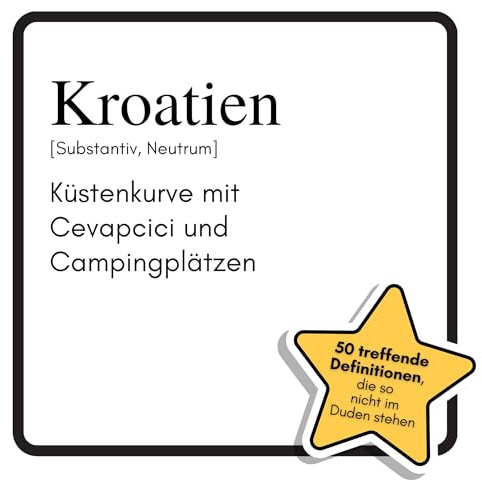 Kroatien: Küstenkurve mit Cevapcici und Campingplätzen. Das lustige Geschenkbuch für Mann, Frau, Kollege, Freund zu Geburtstag, Weihnachten
