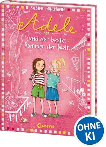 Adele und der beste Sommer der Welt (Band 2): Familienabenteuer und Freundschaft - Das perfekte Buch zum Vorlesen und Selberlesen für Kinder ab 8 Jahren