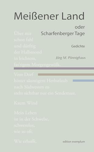 Meißener Land oder Scharfenberger Tage. Gedichte (Edition Exemplum)