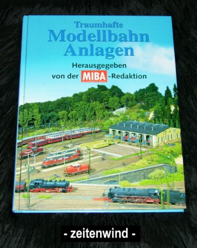 Traumhafte Modellbahn-Anlagen