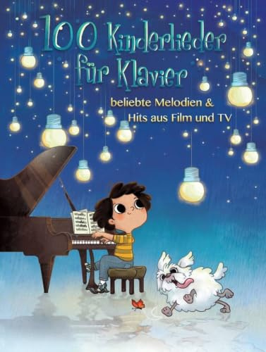 100 Kinderlieder für Klavier | Beliebte Melodien und Hits | Songbook mit Noten und Texten | Ideal für Kindergarten und Grundschule | Benutzerfreundliche Spiralbindung für Klavieranfänger