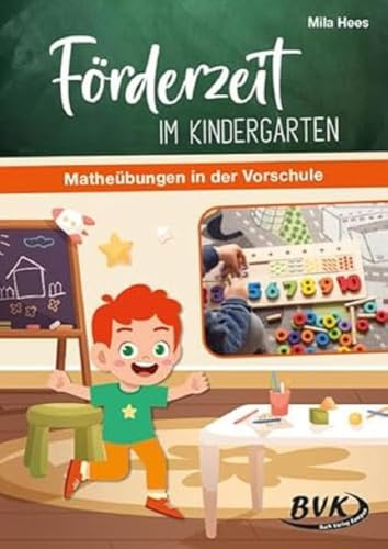 Förderzeit im Kindergarten: Matheübungen in der Vorschule | Frühförderung, Zahlen- und Mengenverständnis für Vorschulkinder