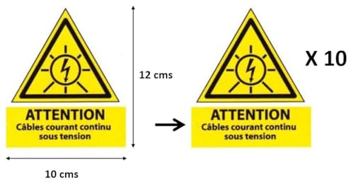 10 étiquettes adhésives – Attention câbles courant continu sous tension - Dim. 120 x 100 mm - autocollant - découpées à la forme - signalisation photovoltaique
