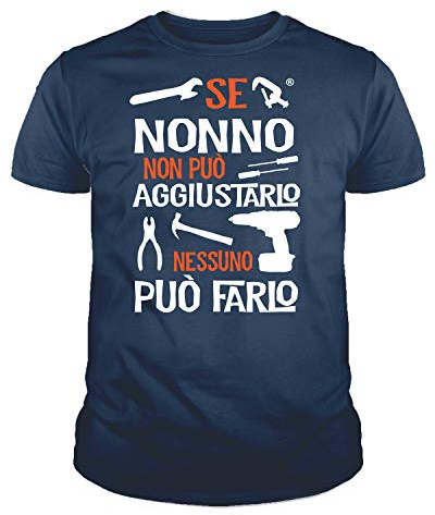Maglietta Nonno con Grafica Divertente : Se Nonno Non può aggiustarlo Nessuno può Farlo Idea Regalo Festa del papà o Nonni