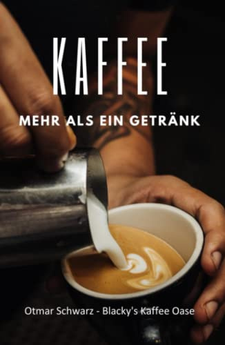 Kaffee mehr als ein Getränk: Die Geschichte des Kaffees