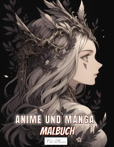Anime und Manga Malbuch Für Jugendliche und Erwachsene: Faszinierende Porträts vor Kulissen voller Drachen, Schlangen und Legenden